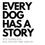 Thumbnail: Every Dog Has A Story T-Shirt
