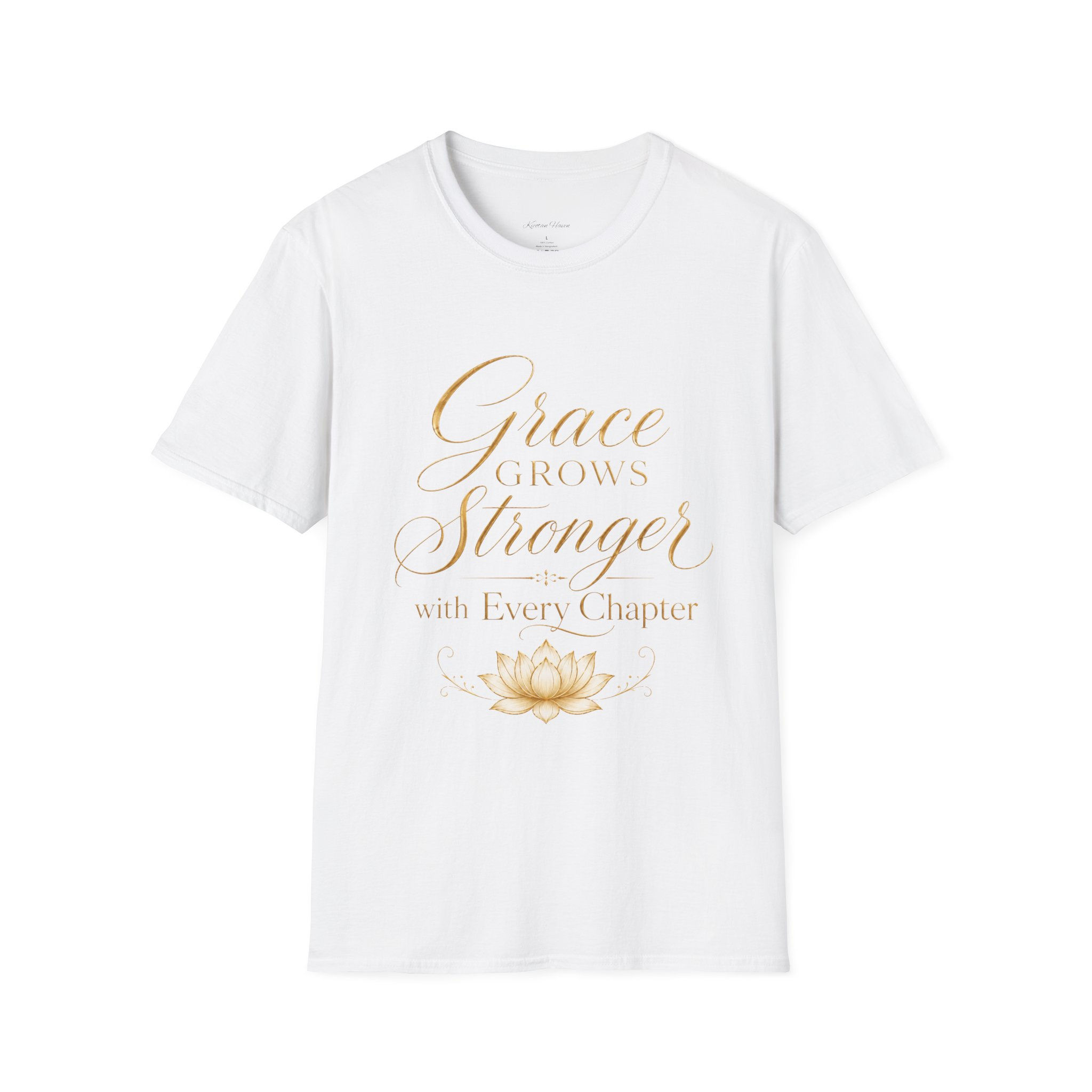 Grace Grows Stronger with Every Chapter | Inspirational Women's T-Shirt