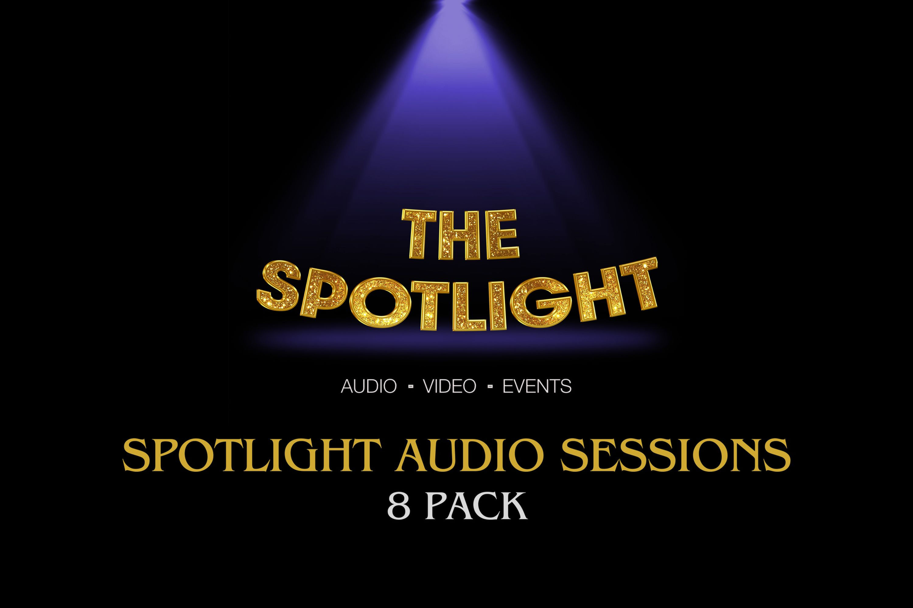 Spotlight Audio Recording Session - 8 Pack