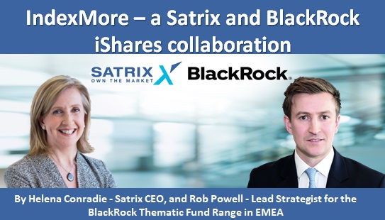 IndexMore – a Satrix and BlackRock iShares collaboration