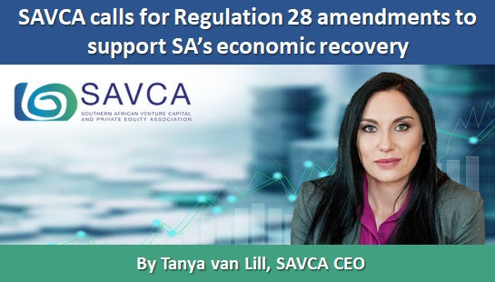 SAVCA calls for Regulation 28 amendments to support SA’s economic recovery