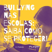 Capa Bullying nas escolas: saiba como se proteger