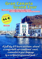Gran Canaria Grand Tour, discover the wild costs, the volcanic landscapes and the fishing villages. Departures from Maspalomas, every week on Saturday : 44 €.