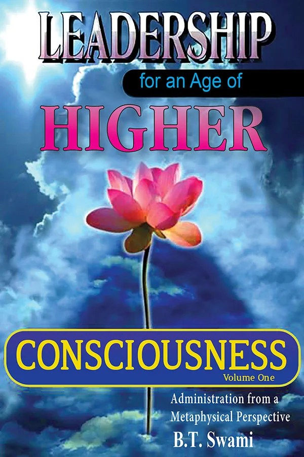 Leadership For An Age Of Higher Consciousness (P-1)