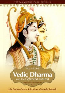 Vedic Dharma and the Grhastha-Ashrama Vol-1
