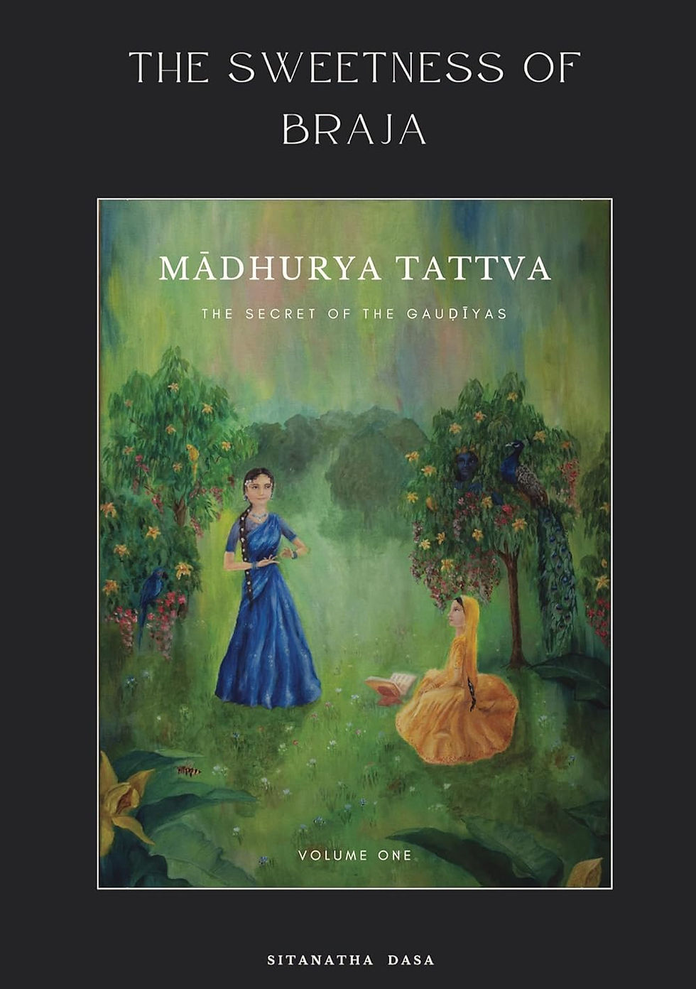 The Sweetness of Braja (Madhurya Tattva)