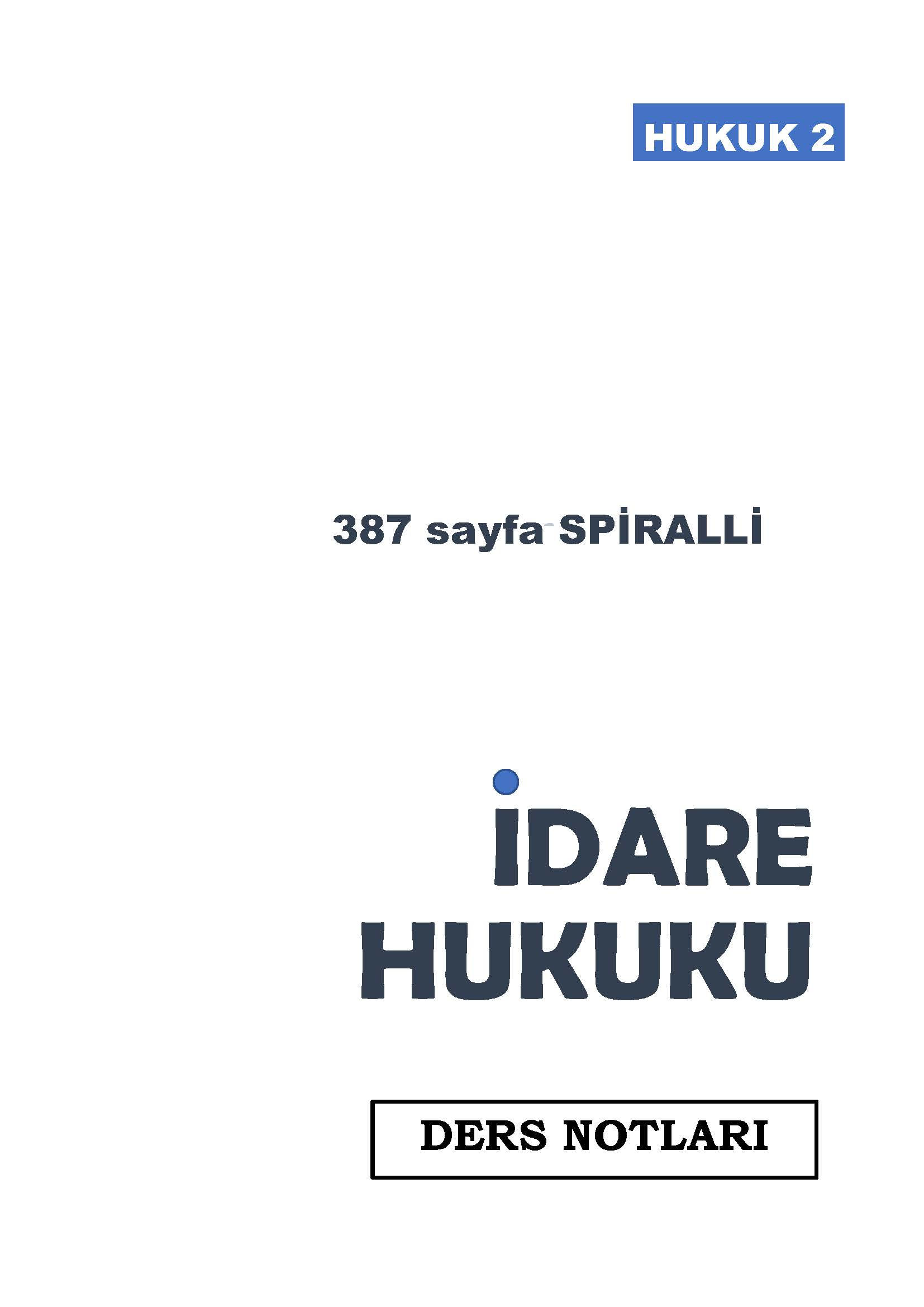 İDARE HUKUKU YILLIK HOCA NOTU