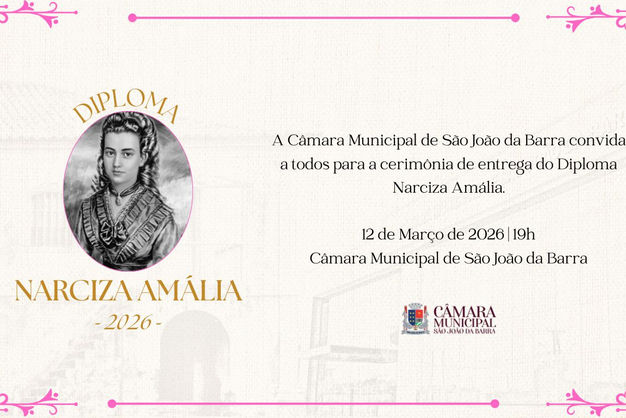 Entrega do Diploma Narcisa Amália nesta quinta-feira (12) na Câmara de São João da Barra