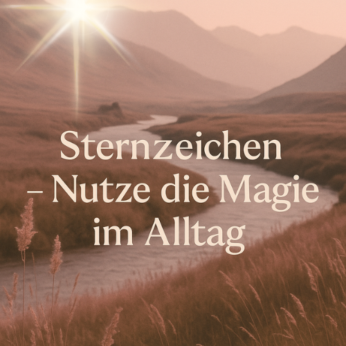 Berge und Fluss mit Text zu Sternzeichen