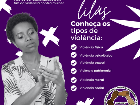 Agosto Lilás: Mês de Conscientização pelo Fim da Violência Contra a Mulher