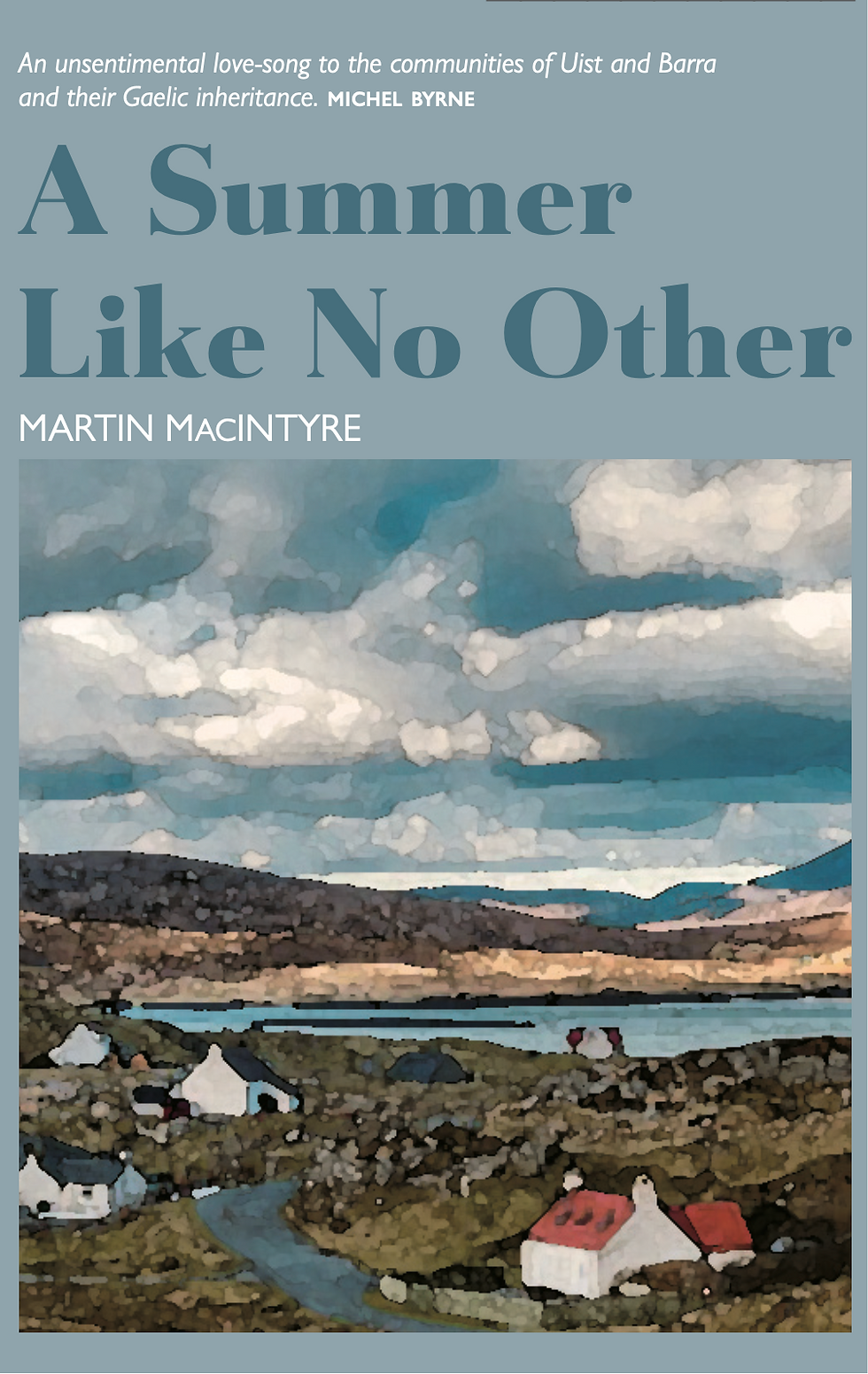 The Boys Of Summer: The Scots Whay Hae! Podcast Talks To Martin MacIntyre...
