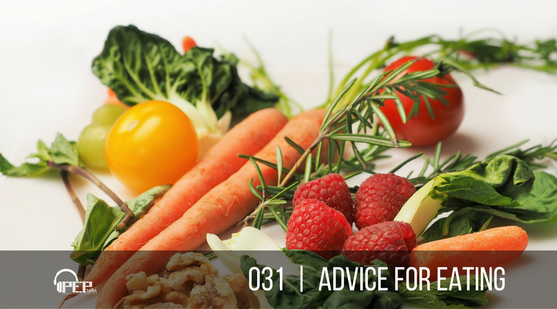 PEP Talks | 031 | Advice for Eating