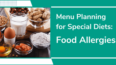 Menu Planning for Special Diets: Food Allergies