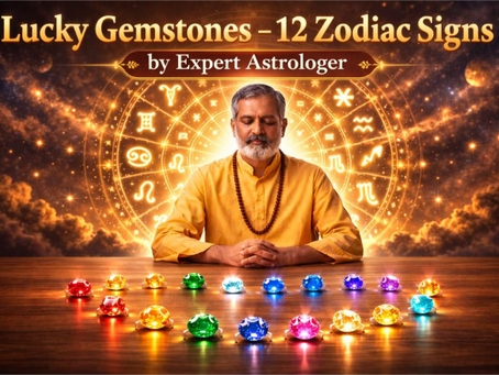 Lucky Gemstones 12 Zodiac Signs by Expert Astrologer