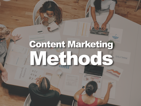The Most Effective Methods For Your Content Marketing