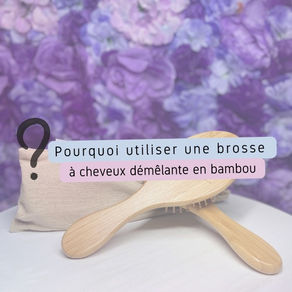 Pourquoi utiliser une brosse à cheveux démêlante en bambou ? 