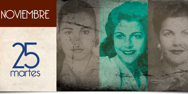 Recordamos el suceso que dio pie a la conmemoración del Día de la Eliminación de la Violencia contra