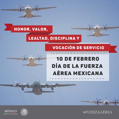 10 de Febrero Día de la Fuerza Aérea Mexicana