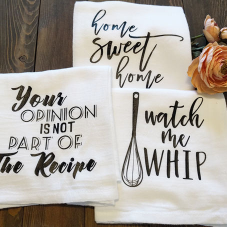 Do It Yourself Tea Towels | HTV on Flour Sack Towels | Vinyl on Flour Sack Towels