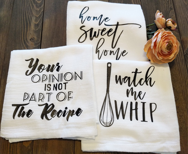 Do It Yourself Tea Towels Htv On Flour Sack Towels Vinyl On Flour Sack Towels