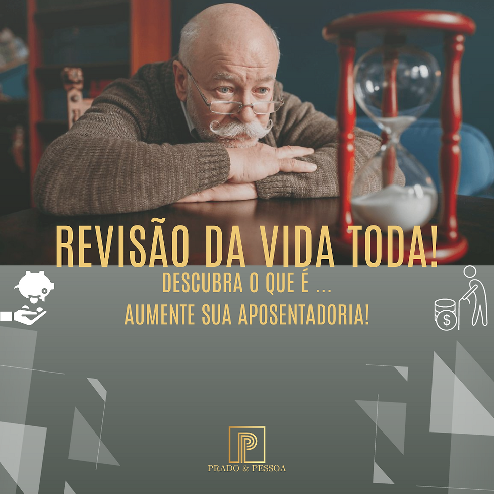 REVISÃO DA VIDA TODA!
