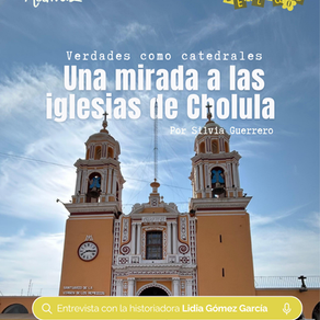 La mirada en Cholula. Verdades como catedrales.