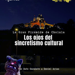 Gran Pirámide de Cholula: Los ojos del sincretismo cultural