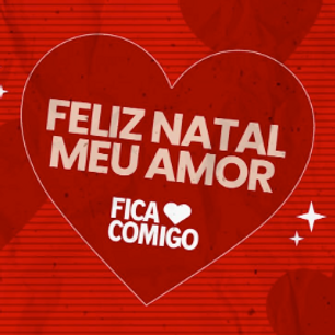 FICA COMIGO - Feliz Natal Meu Amor