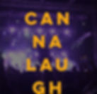 Cannalaugh: Comedy + Cannabis Event in March