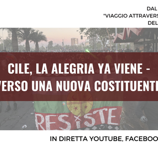 Webinar gratuito “Cile, la alegria ya viene. Verso una nuova Costituente” - 8 aprile 2021
