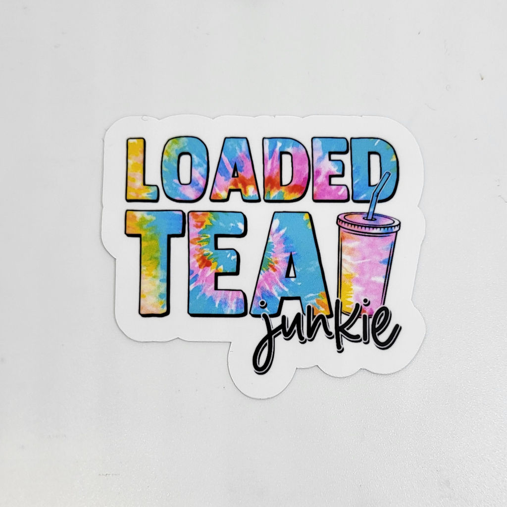 Loaded Tea Junkie - Premium Laminated Vinyl Sticker