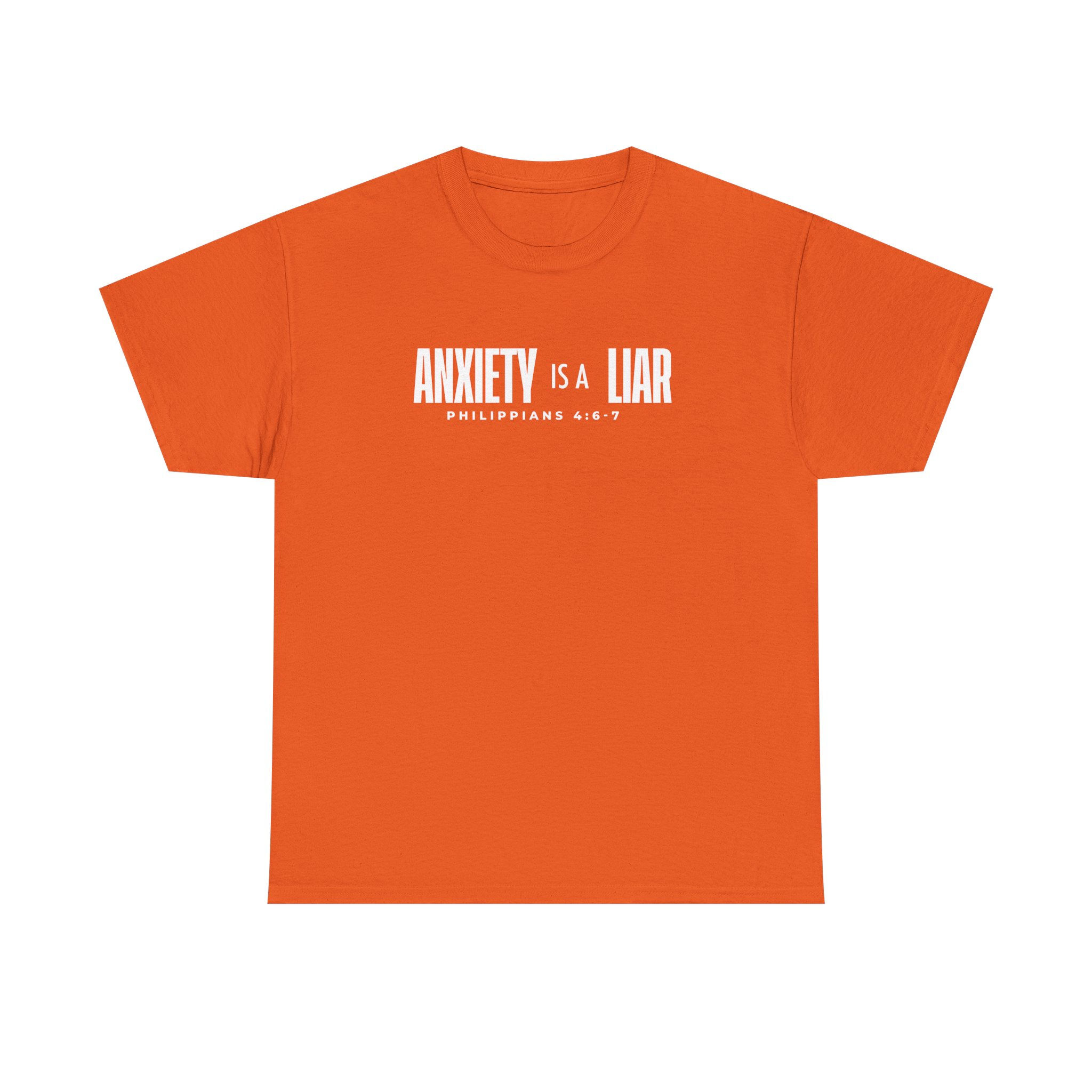 Anxiety is a LIAR (tee)