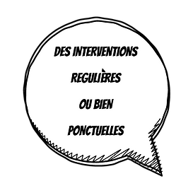 Des interventions régulières ou bien ponctuelles