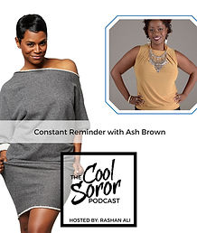 Ash Said It Featured on The Cool Soror Podcast with Rashan Ali