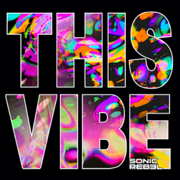 Sonic Rebel’s Debut EP, We Made This With Our Hands, Set For June 17 Release