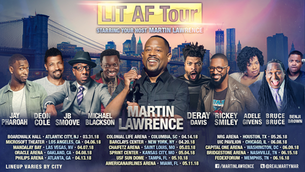 MARTIN LAWRENCE TO HOST ‘LIT AF TOUR’ AT PHILIPS ARENA ON FRIDAY, APRIL 13