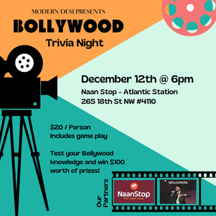 MODERN DESI LIGHTS UP NAANSTOP WITH BOLLYWOOD TRIVIA NIGHTS DEC. 12-13