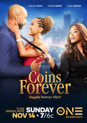 The Closing Chapter of TV One's Coins Franchise 'Coins Forever' Airs This Sunday 11/14