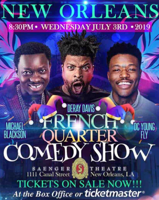 French Quarter Comedy Fest-DeRay Davis, Michael Blackson, DC Young Fly