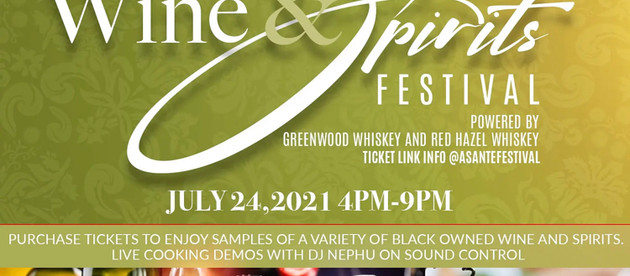 Food and Lifestyle TV Presents:2021 Asante Wine & Spirit Festival