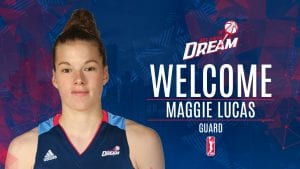 Dream Sign Maggie Lucas to Training Camp Contract