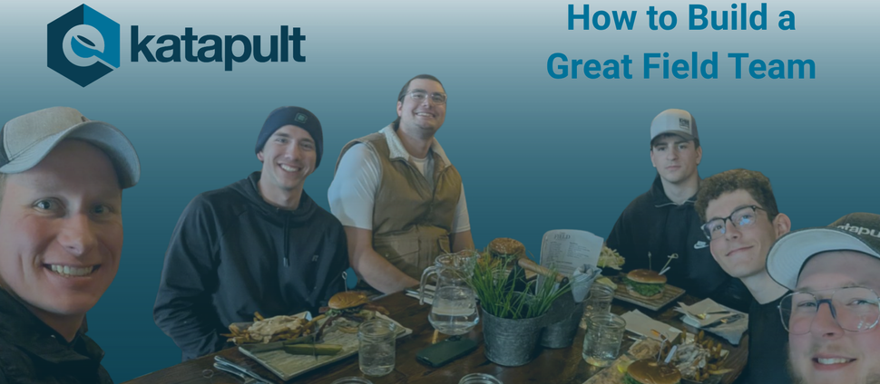 Katapult Engineering Field Team Enjoying Dinner