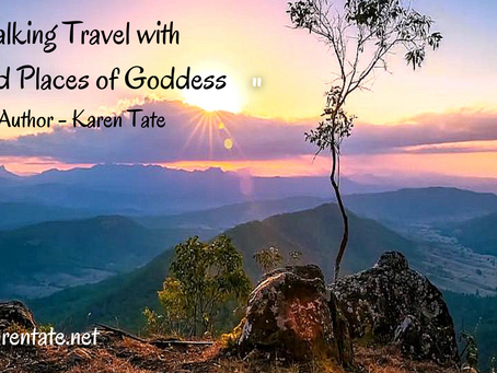 Talking Travel w/Sacred Places of Goddess Author, Karen Tate