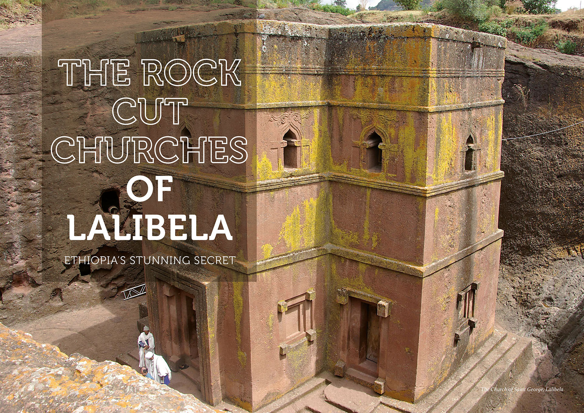 The rock-cut churches of Lalibela