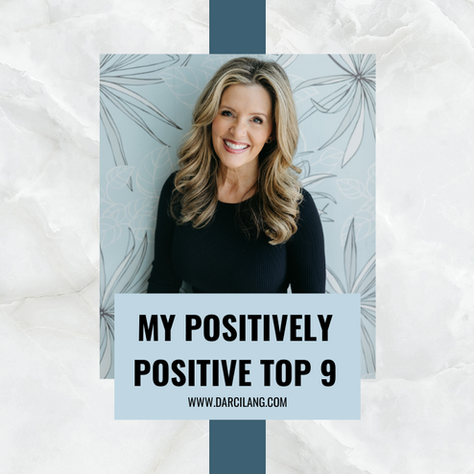 My Positively Positive Top 9