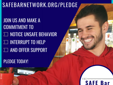 Come One, Come All & Pledge to Give a SAFE Night Out.