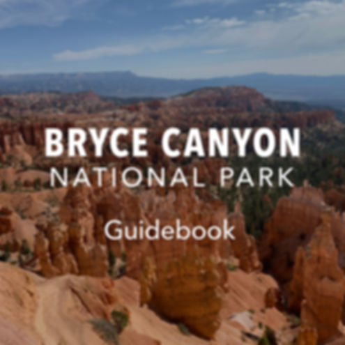 Bryce Canyon National Park Guidebook