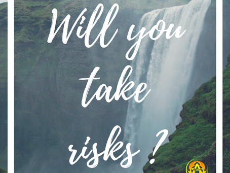 How will you take risks ?Ever wonder how I got here ? I took a risk not knowing where I was going bu