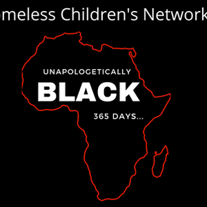 Homeless Children's Network Celebrates Unapologetically Black History Month