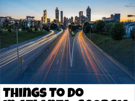 Things To Do in Atlanta, Georgia